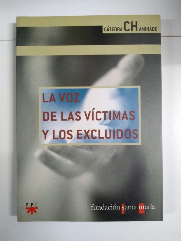La voz de las víctimas y los excluidos