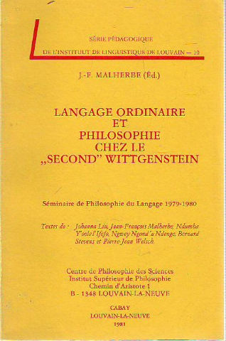 LANGAGE ORDINAIRE ET PHILOSOPHIE CHEZ LE SECOND WITTGENSTEIN.