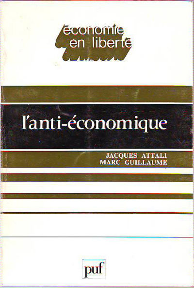 L'ANTI-ECONOMIQUE.