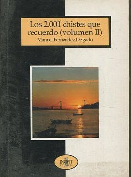 LAS 2.001 CHISTES QUE RECUERDO ( VOLUMEN II).