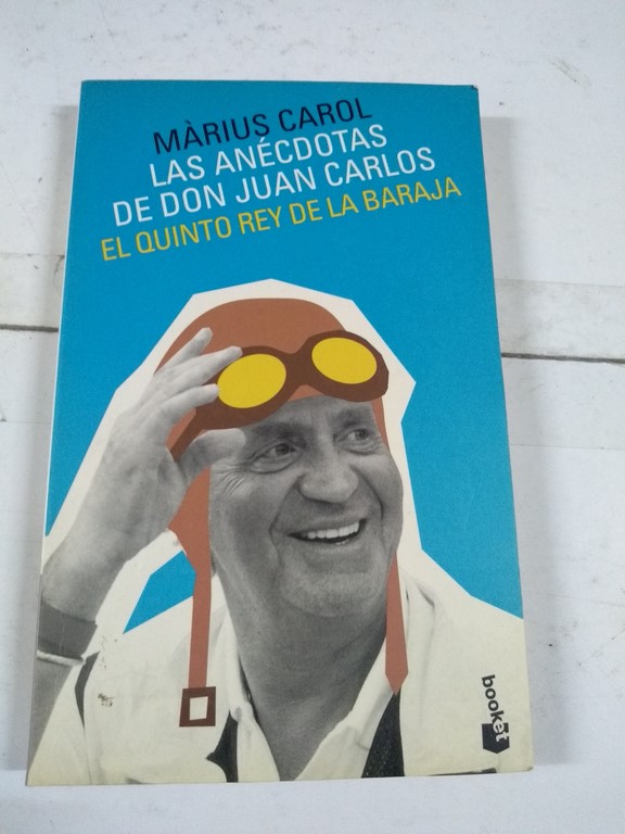 Las anécdotas de don Juan Carlos