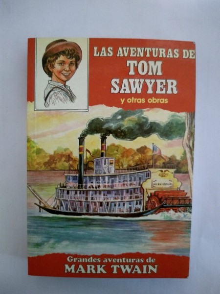 Las aventuras de Tom Sawyer y otras obras