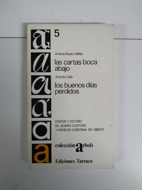 Las cartas boca abajo. Los buenos días perdidos