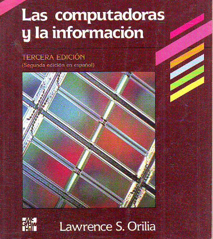 LAS COMPUTADORAS Y LA INFORMACION.