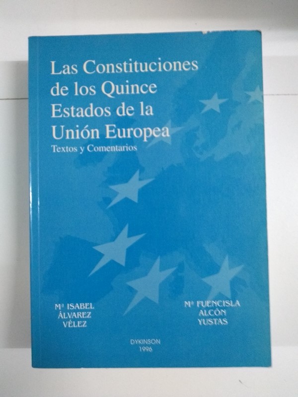 Las Constituciones de los Quince Estados de la Unión Europea