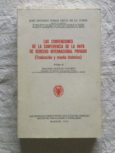 Las convenciones de la Conferencia de La Haya de derecho internacional privado