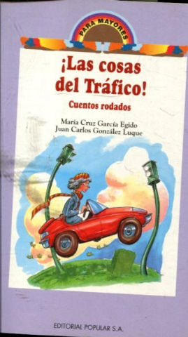 LAS COSAS DEL TRAFICO.