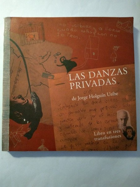 Las danzas privadas de Jorge Holguin Uribe
