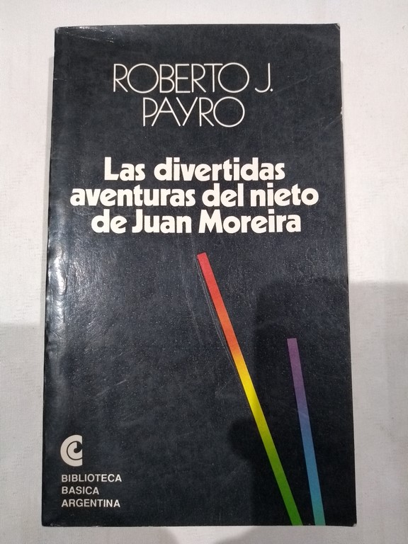 Las divertidas aventuras del nieto de Juan Moreira