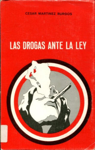 LAS DROGAS ANTE LA LEY.