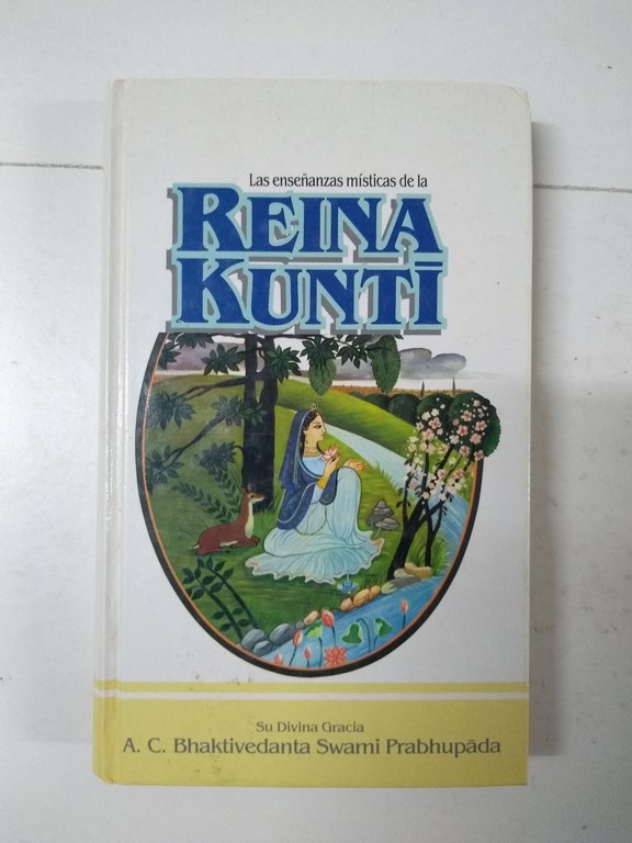 Las enseñanzas místicas de la Reina Kunti.