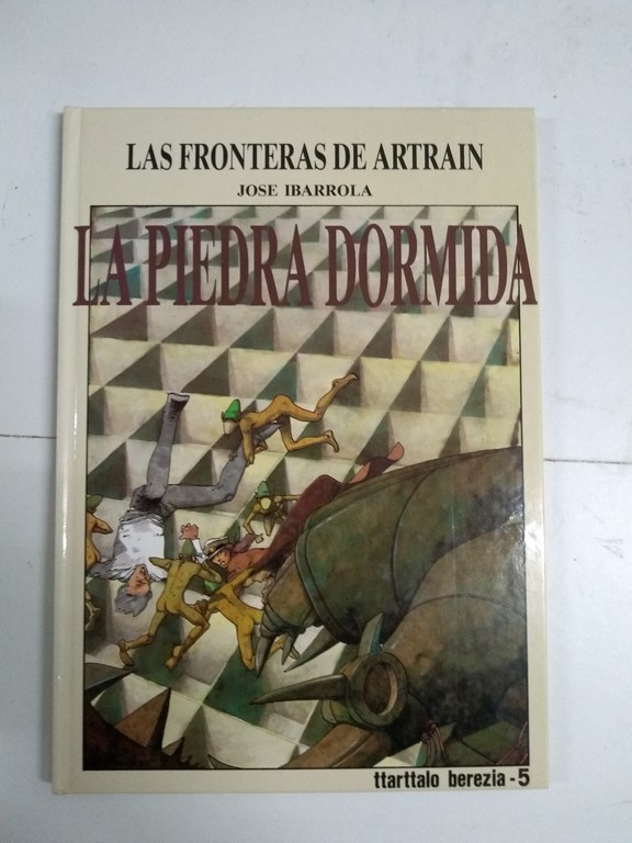 Las fronteras de Artrain. La piedra dormida