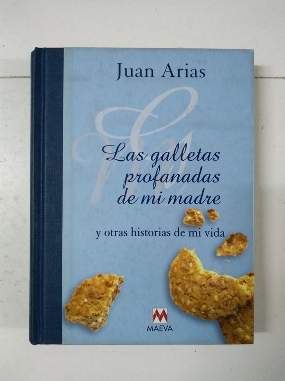 Las galletas profanadas de mi madre