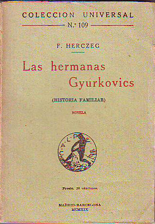 LAS HERMANAS GYURKOVICS (HISTORIA FAMILIAR).
