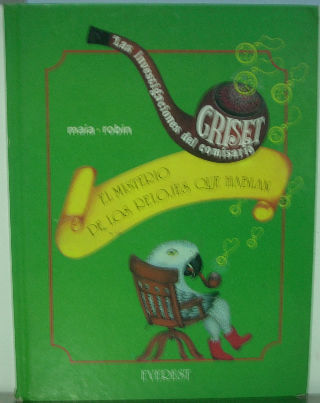 LAS INVESTIGACIONES DEL COMISARIO GRISET. EL MISTERIO DE LOS RELOJES QUE HABLAN.