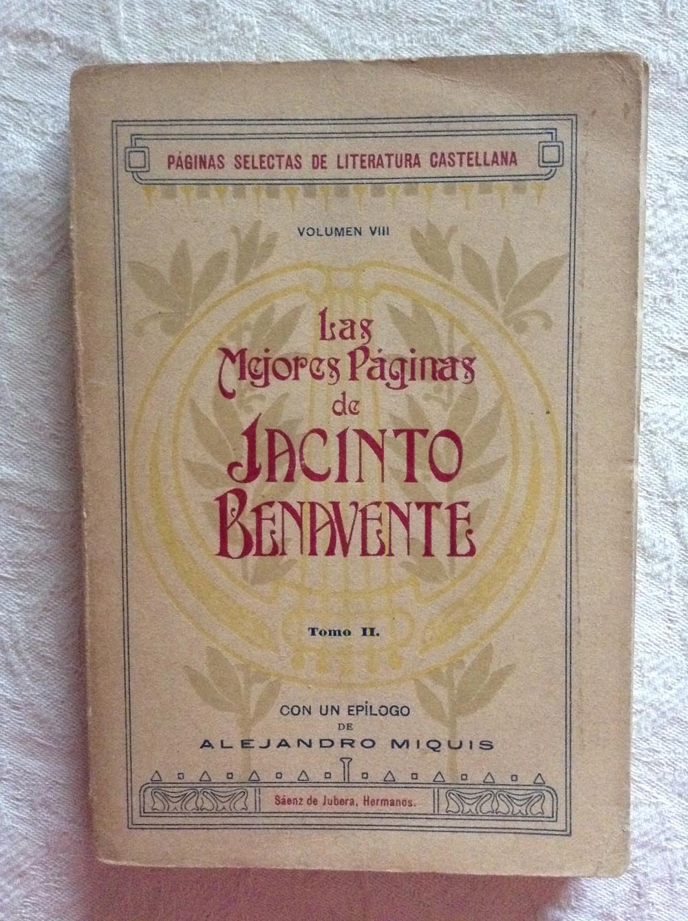 Las mejores páginas de Jacinto Benavente. Tomo II