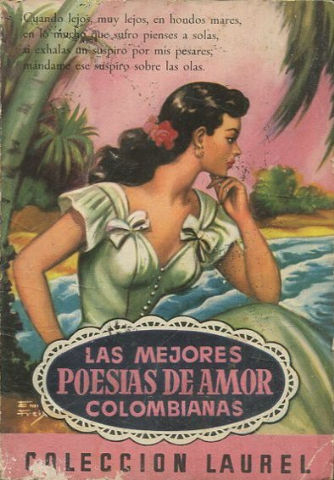 LAS MEJORES POESIAS DE AMOR COLOMBIANAS.