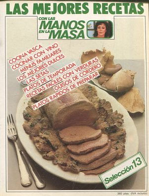 LAS MEJORES RECETAS. CON LAS MANOS EN LA MASA. SECCION 13.