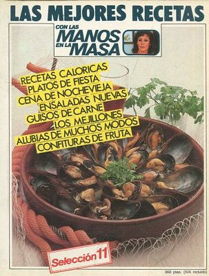 LAS MEJORES RECETAS. CON LAS MANOS EN LA MASA. SECCION 11.