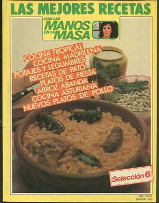 LAS MEJORES RECETAS. CON LAS MANOS EN LA MASA. SECCION 6.