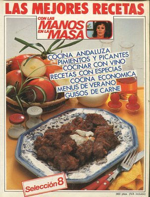 LAS MEJORES RECETAS. CON LAS MANOS EN LA MASA. SECCION 8.