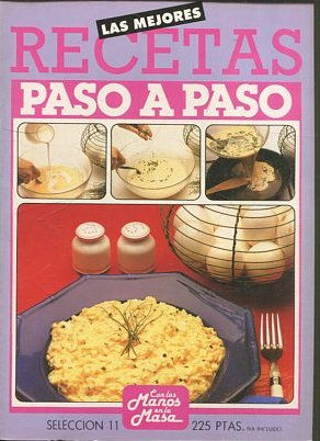 LAS MEJORES RECETAS PASO A PASO. SECCION 11..