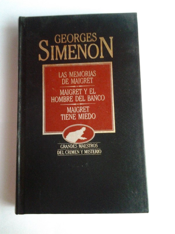 Las memorias de Maigret. Maigret y el hombre del banco. Maigret tiene miedo