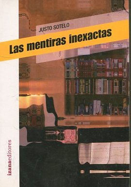 LAS MENTIRAS INEXACTAS.