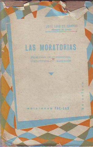 LAS MORATORIAS. PROBLEMAS DE SUBSISTENCIA, COEXISTENCIA Y EXTENSION.