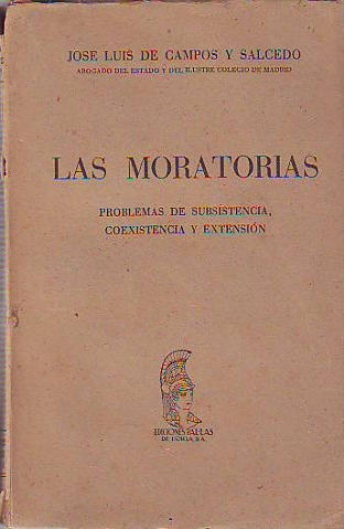 LAS MORATORIAS. PROBLEMAS DE SUBSISTENCIA, COEXISTENCIA Y EXTENSION.