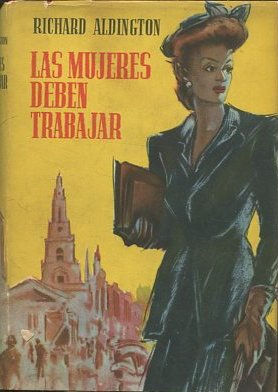 LAS MUJERES DEBEN TRABAJAR.