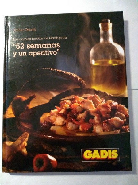 Las nuevas recetas de Gadis para “52 semanas y un aperitivo”