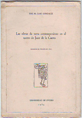 LAS OBRAS DE TEMA CONTEMPORANEO EN EL TEATRO DE JUAN DE LA CUEVA.