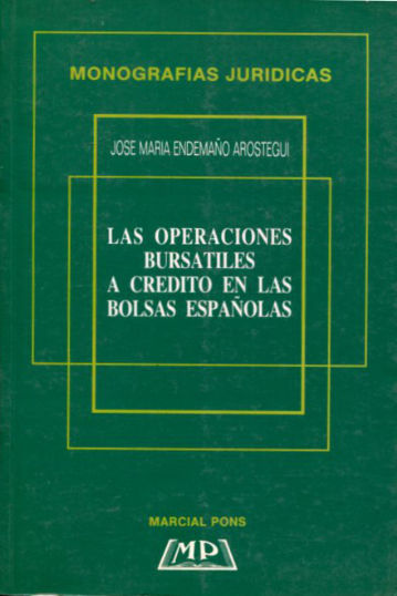 LAS OPERACIONES BURSÁTILES A CRÉDITO EN LAS BOLSAS ESPAÑOLAS.