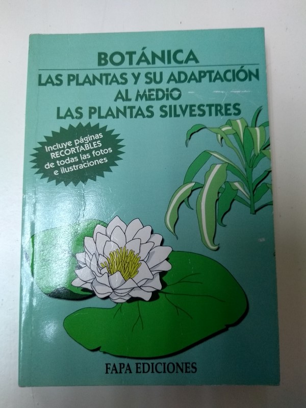 Las plantas y su adaptacion al medio. Las plantas silvestres