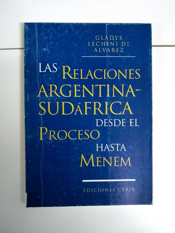 Las Relaciones Argentina-Sudáfrica desde el Proceso hasta Menem