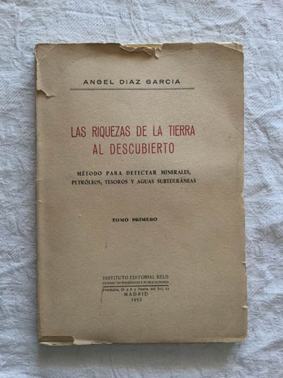 Las riquezas de la tierra al descubierto I