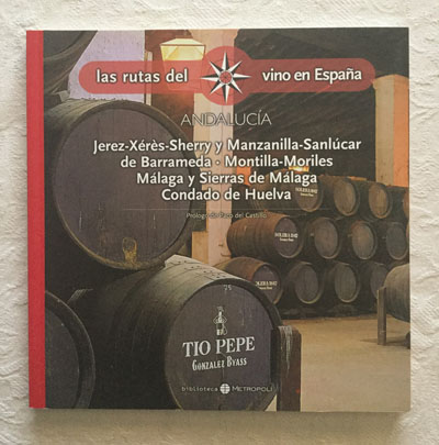Las rutas del vino en España: Andalucía