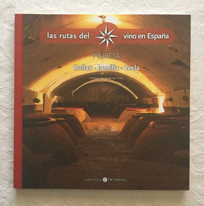 Las rutas del vino en España: Murcia