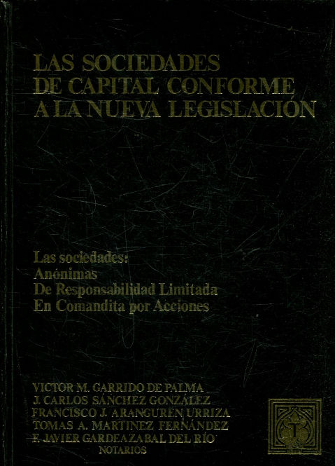 LAS SOCIEDADES DE CAPITAL CONFORME A LA NUEVA LEGISLACION.