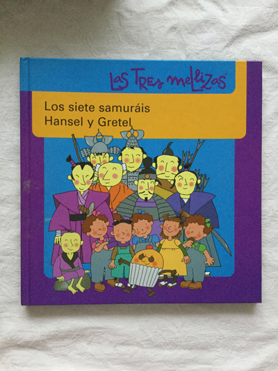 Las tres mellizas. Los siete samuráis/Hansel y Gretel