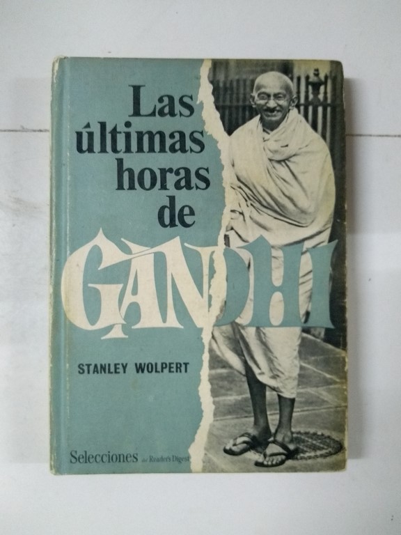 Las ultimas horas de Gandhi