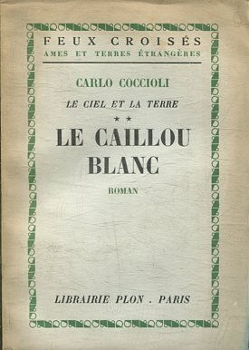 LE CIET ET LA TERRE II LE CAILLOU BLANC.