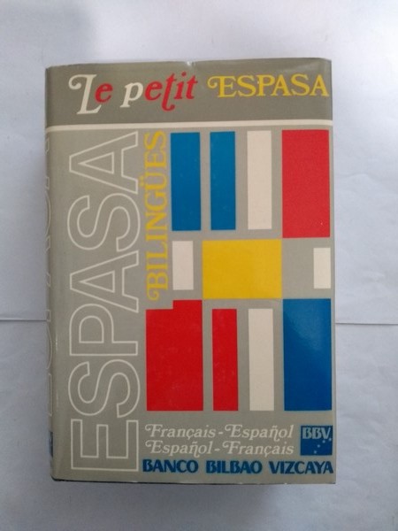 Le petit Espasa. Espasa bilingues Français – Español. Español – Français