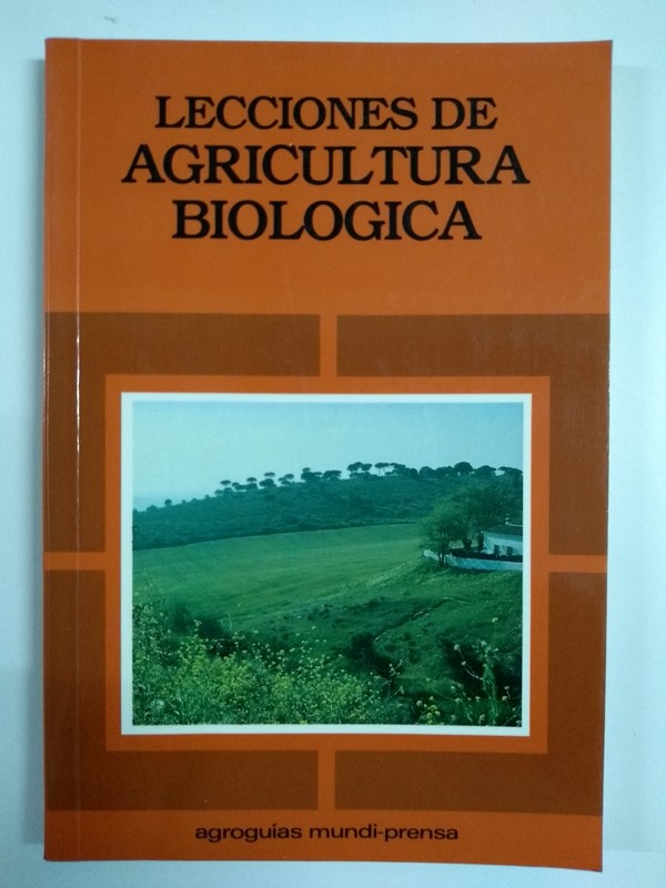 Lecciones de agricultura biológica