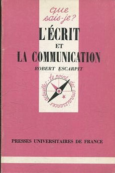 L'ECRIT ET LA COMMUNICATION.