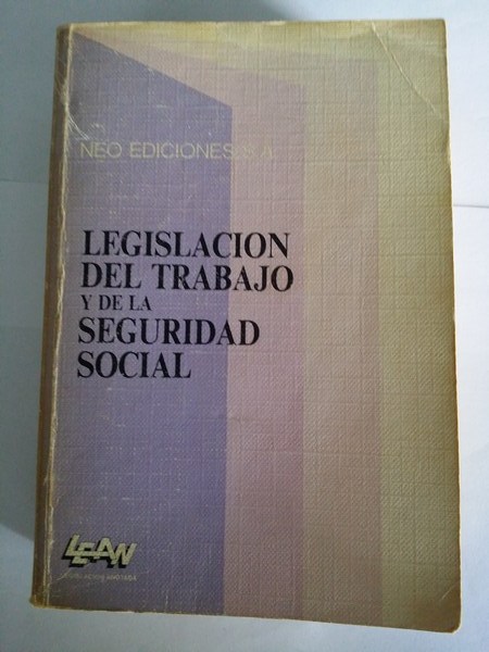 Legislacion de trabajo y de la seguridad social