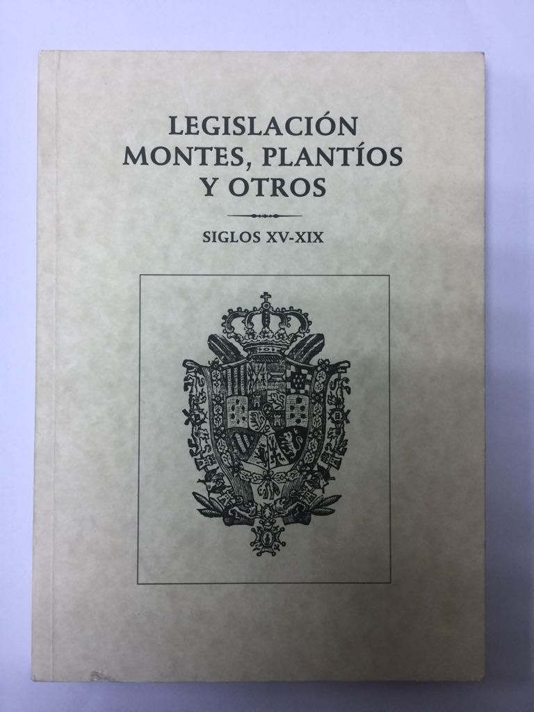 Legislacion  Montes, plantios y otros