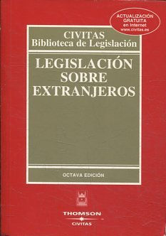 LEGISLACION SOBRE EXTRANJEROS.