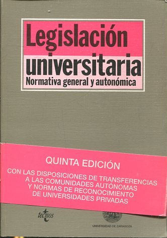LEGISLACION UNIVERSITARIA. NORMATIVA GENERAL Y AUTONOMICA.